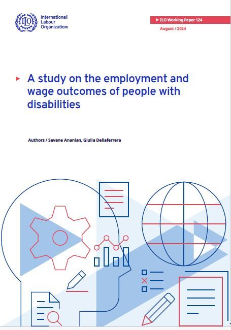 La copertina del rapporto di ricerca “Uno studio sui risultati occupazionali e salariali delle persone con disabilità” dell’Organizzazione Internazionale del Lavoro.